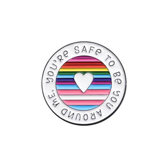 You're Safe To Be You Around Me - Pin